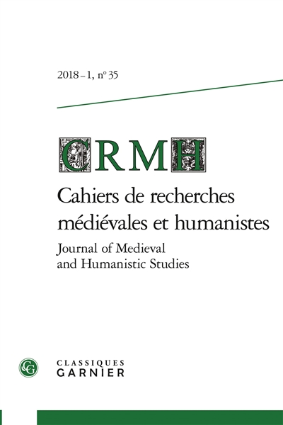 Cahiers de recherches médiévales et humanistes, n° 35. La chanson de geste au XIVe siècle