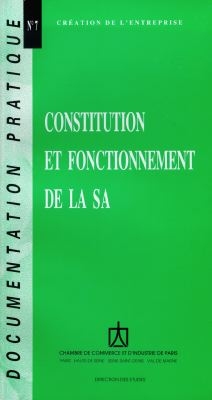 Constitution et fonctionnement de la SA