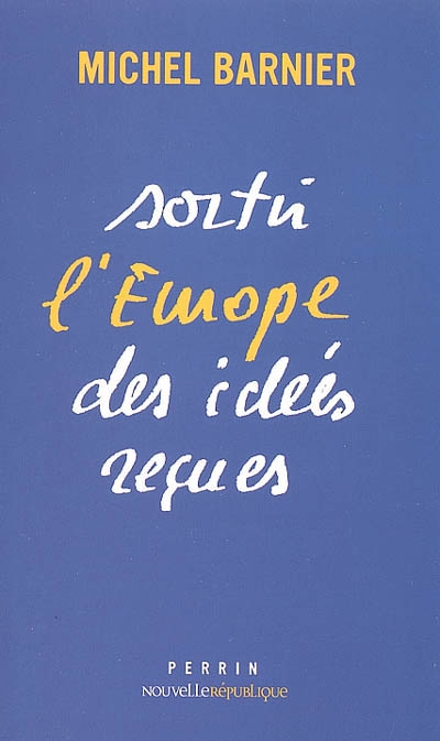 Sortir l'Europe des idées reçues