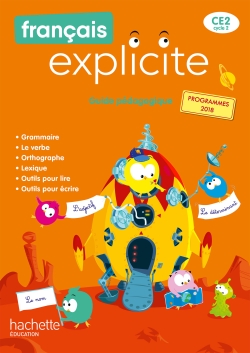 Français explicite CE2 - Guide pédagogique