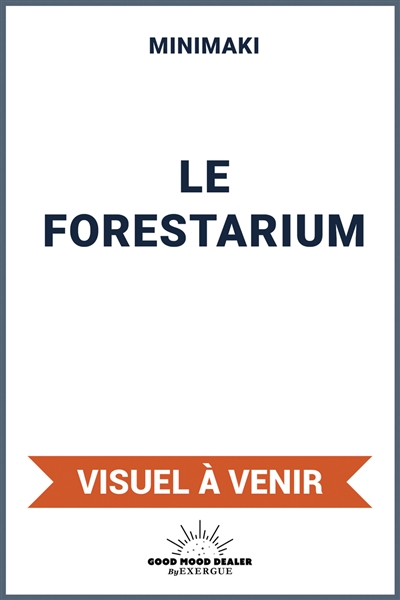 Le forestarium