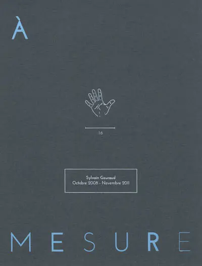 A mesure : octobre 2008-novembre 2011
