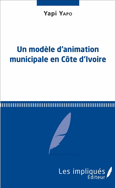 Un modèle d'animation municipale en Côte d'Ivoire