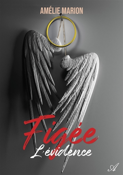 Figée, tome 2 : L'évidence