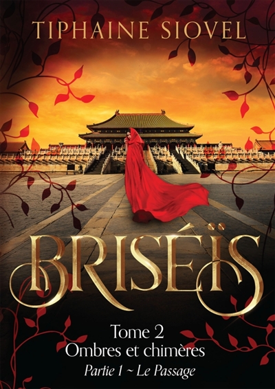 Briséïs, Tome 2 : Ombres et Chimères