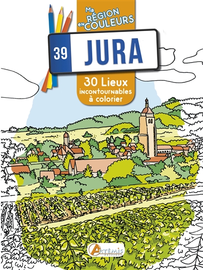 Jura, 39 : 30 lieux incontournables à colorier