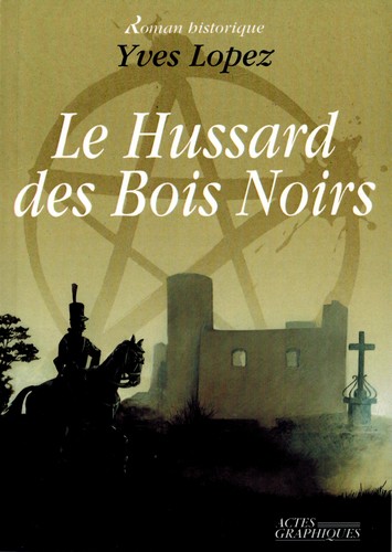 Le hussard des Bois Noirs