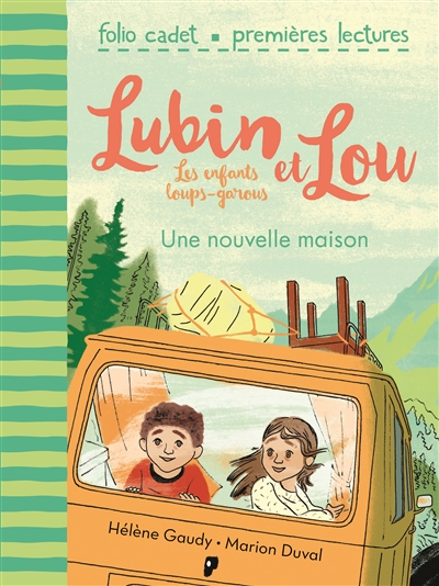 Lubin et Lou : les enfants loups-garous. Vol. 1. Une nouvelle maison