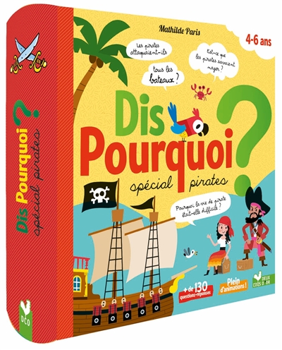 Dis pourquoi ? : spécial pirates