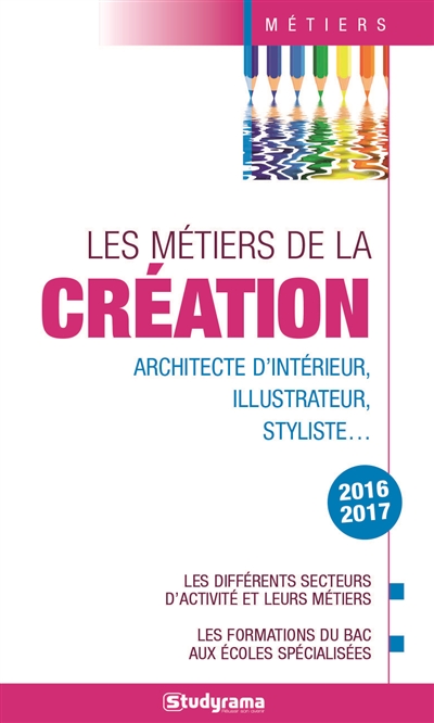 Les métiers de la création...