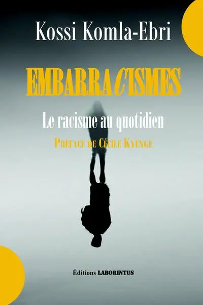 Embarracismes : le racisme au quotidien