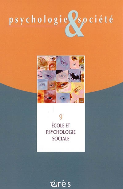 Psychologie et société, n° 9. Ecole et psychologie sociale