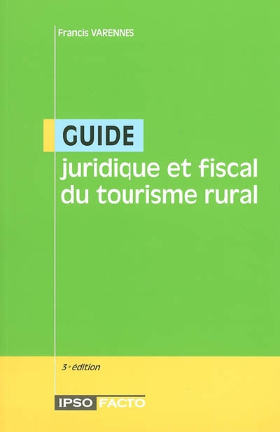 Guide juridique et fiscal du tourisme rural