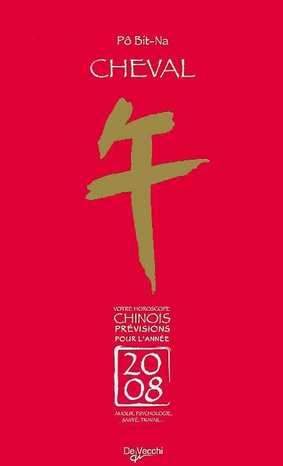 Cheval : votre horoscope chinois, prévisions pour l'année 2008