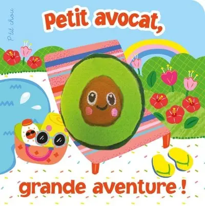 Petit avocat, grande aventure ! : livre marionnette