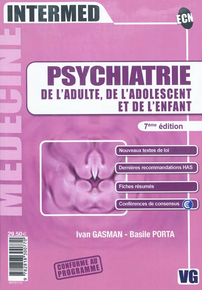 Psychiatrie de l'adulte, de l'adolescent et de l'enfant : inclus les nouveaux textes de Loi de 2010-2011