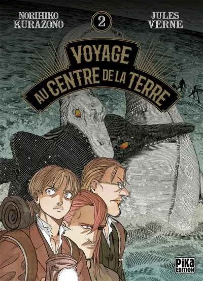 Voyage au centre de la Terre. Vol. 2