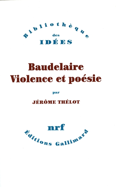 Baudelaire : violence et poésie