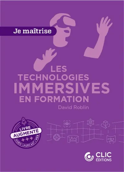 Les technologies immersives en formation Les technologies immersives en formation