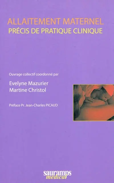 Allaitement maternel : précis de pratique clinique