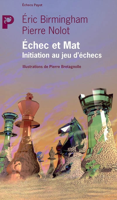 Echec et Mat : initiation au jeu d'échecs
