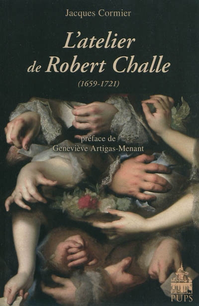 L'atelier de Robert Challe (1659-1721)