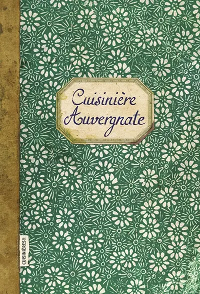 Cuisinière auvergnate