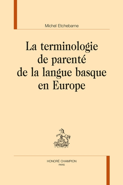 La terminologie de parenté de la langue basque en Europe