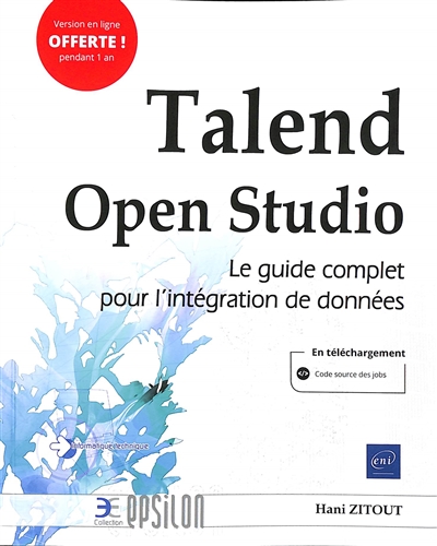 Talend Open Studio : le guide complet pour l'intégration de données
