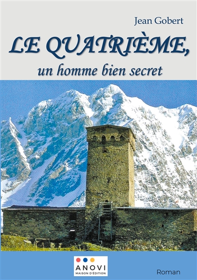 Le quatrième, un homme bien secret