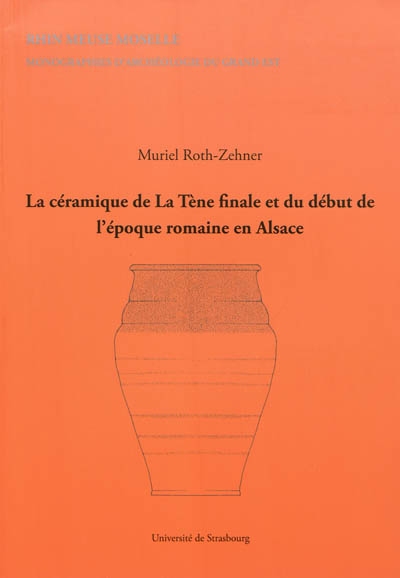 La céramique de La Tène finale et du début de l'époque romaine en Alsace