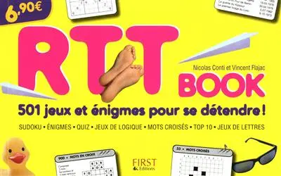 RTT book : 501 jeux et énigmes pour se détendre ! : sudoku, énigmes, quiz, jeux de logique, mots croisés, top 10, jeux de lettres