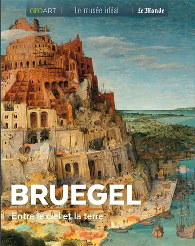 Bruegel : entre le ciel et la terre
