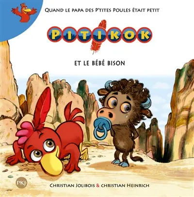 Pitikok. Vol. 5. Pitikok et le bébé bison