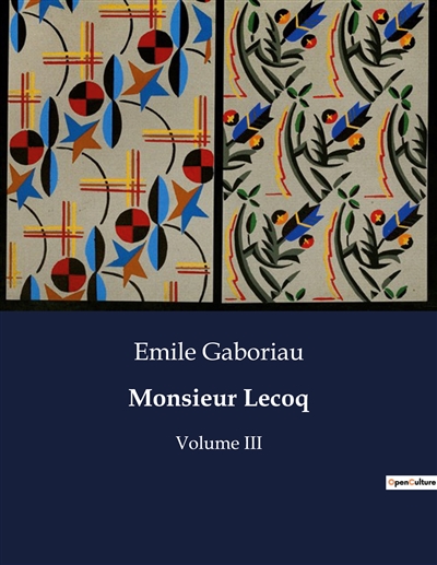 Monsieur Lecoq : Volume III