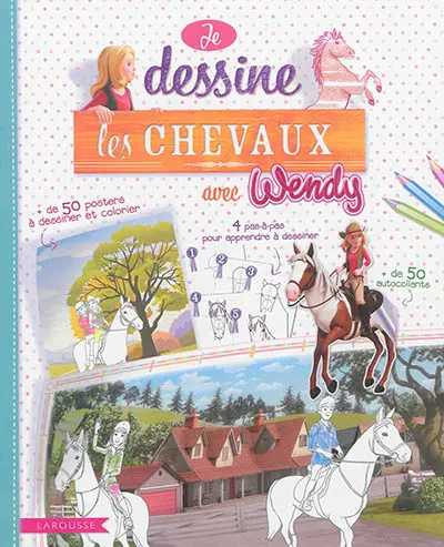 Je dessine les chevaux avec Wendy