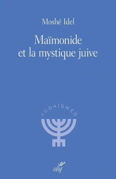 Maïmonide et la mystique juive