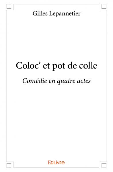 Coloc’ et pot de colle :...