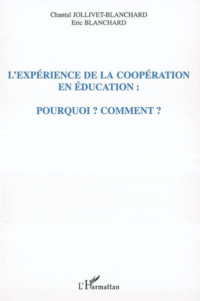 L'expérience de la coopération en éducation : pourquoi ? Comment ?