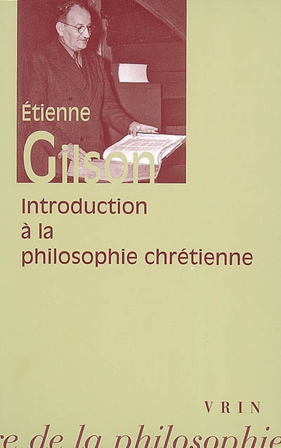 Introduction à la philosophie chrétienne - Etienne Gilson