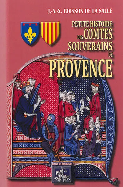 Petite histoire des comtes souverains de Provence