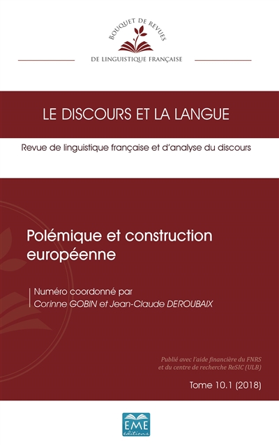 Discours et la langue (Le), n° 10-1. Polémique et construction européenne