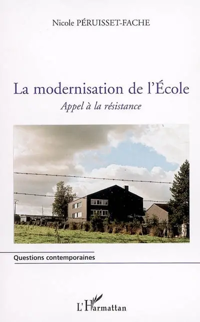 La modernisation de l'école : appel à la résistance