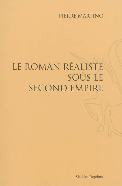 Le roman réaliste sous le second Empire