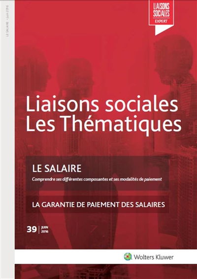 Liaisons sociales. Numéros juridiques. Le salaire : la garantie de paiement des salaires