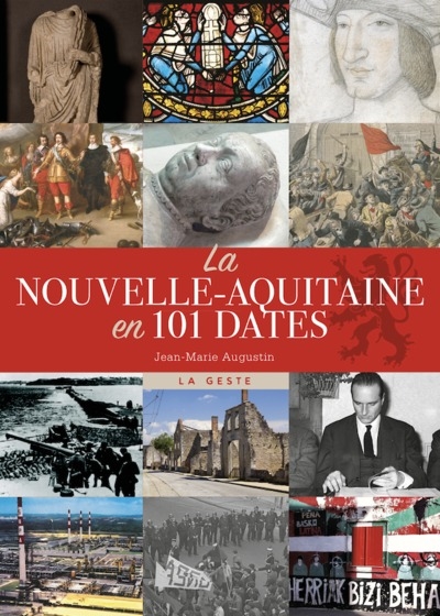 La Nouvelle-Aquitaine en 101 dates