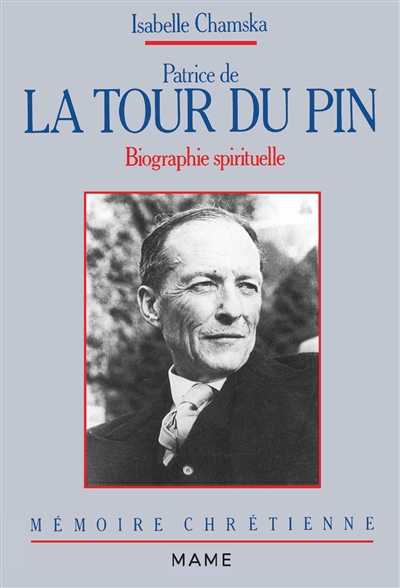 Patrice de La Tour du Pin : biographie spirituelle