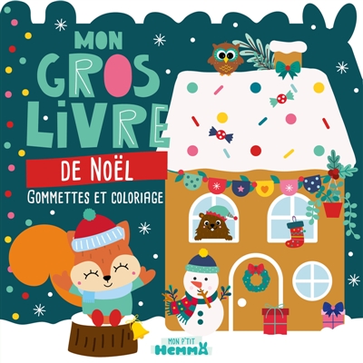 Mon P'tit Hemma : Mon gros livre de Noël : Gommettes et coloriage