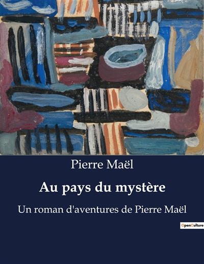 Au pays du mystère : Un...