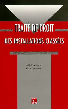 Traité de droit des installations classées